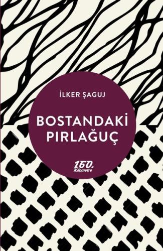 Bostandaki Pırlağuç | Kitap Ambarı
