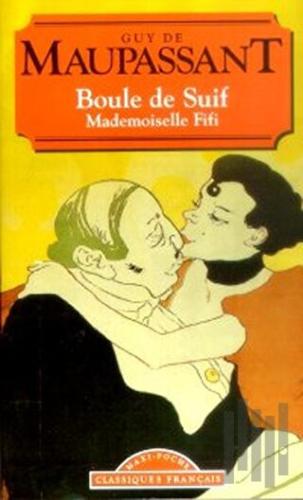 Boule de Suif Mademoiselle Fifi | Kitap Ambarı