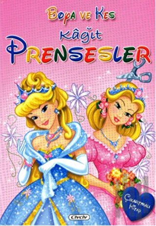 Boya ve Kes: Kağıt Prensesler | Kitap Ambarı