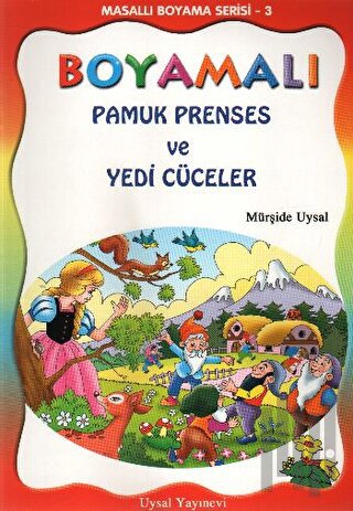 Boyamalı Pamuk Prenses ve Yedi Cüceler - Masallı Boyama Serisi - 3 | K