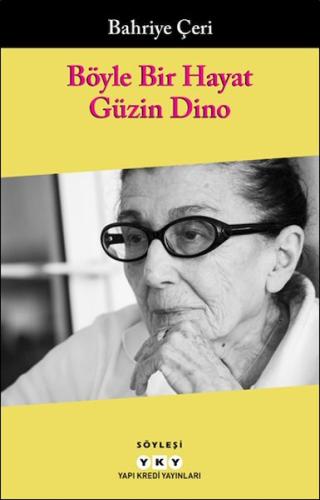 Böyle Bir Hayat - Güzin Dino | Kitap Ambarı