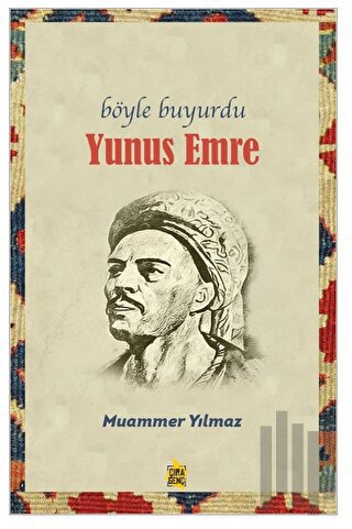 Böyle Buyurdu - Yunus Emre | Kitap Ambarı