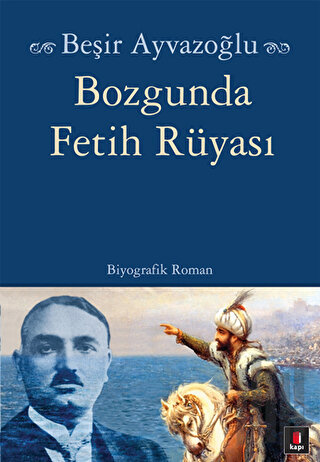 Bozgunda Fetih Rüyası