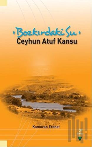 Bozkırdaki Su - Ceyhun Atuf Kansu