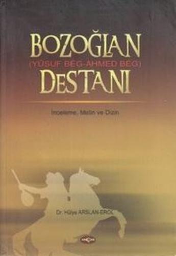 Bozoğlan Destanı (Yusuf Beg - Ahmed Beg Destanı)