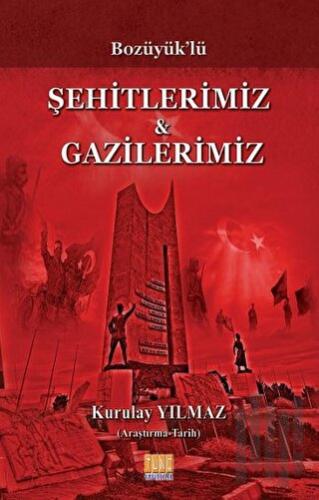 Bozüyük'lü Şehitlerimiz ve Gazilerimiz
