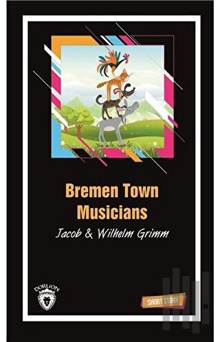 Bremen Town Musicians | Kitap Ambarı