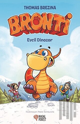 Bronti - Evcil Dinozor (Ciltli) | Kitap Ambarı