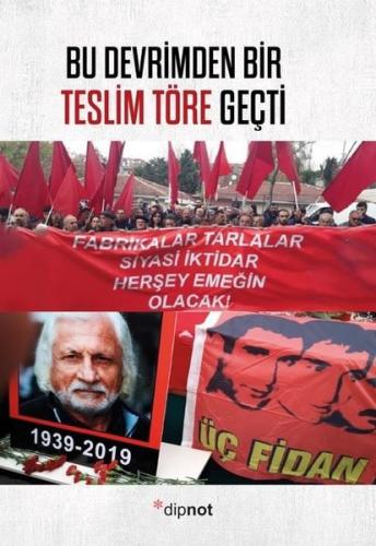 Bu Devrimden Bir Teslim Töre Geçti