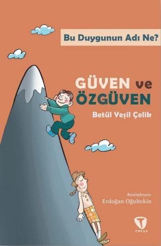 Bu Duygunun Adı Ne? Güven ve Özgüven