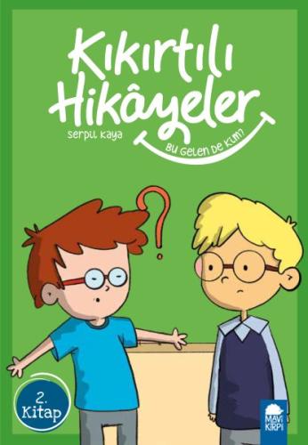 Bu Gelen De Kim - Kıkırtılı Hikayeler - 3. Sınıf