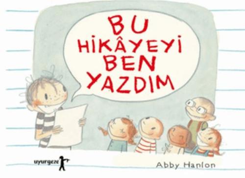 Bu Hikayeyi Ben Yazdım | Kitap Ambarı