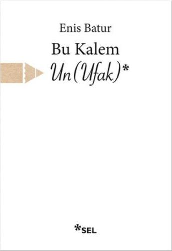 Bu Kalem Un - Ufak