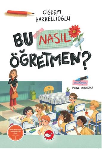 Bu Nasıl Öğretmen?