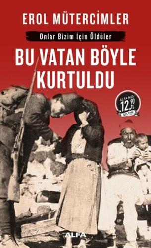 Bu Vatan Böyle Kurtuldu-Midi Boy | Kitap Ambarı