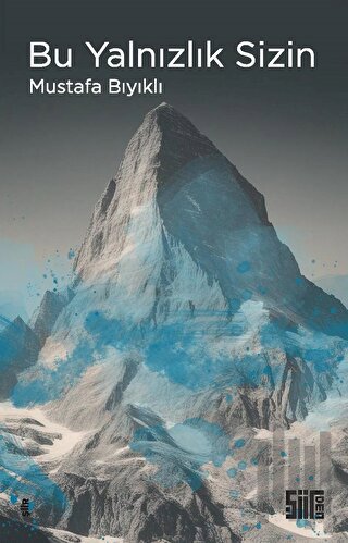 Bu Yalnızlık Sizin