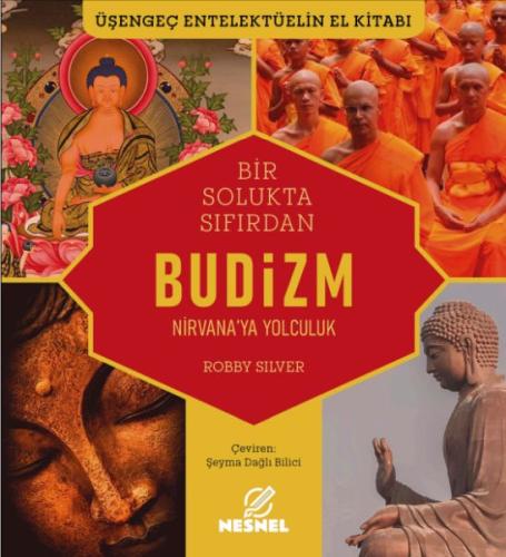 Budizm: Nirvana'ya Yolculuk - Üşengeç Entelektüelin El Kitabı | Kitap 