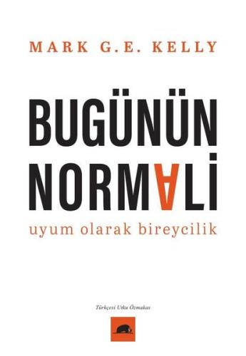 Bugünün Normali Uyum Olarak Bireycilik | Kitap Ambarı