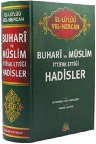 Buhari ve Müslim İttifak Ettiği Hadisler | Kitap Ambarı