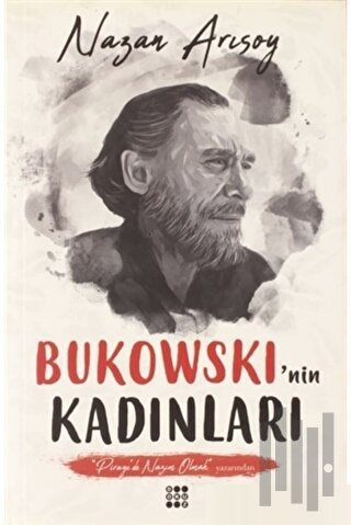 Bukowski'nin Kadınları | Kitap Ambarı