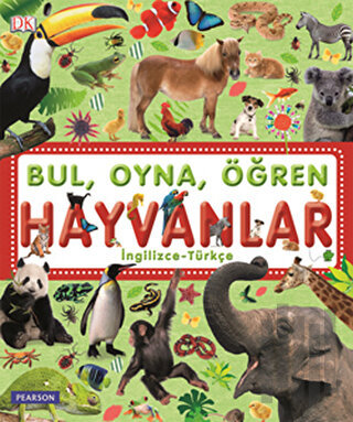 Bul, Oyna, Öğren - Hayvanlar (Ciltli) | Kitap Ambarı