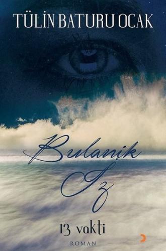 Bulanık İz-13 Vakti