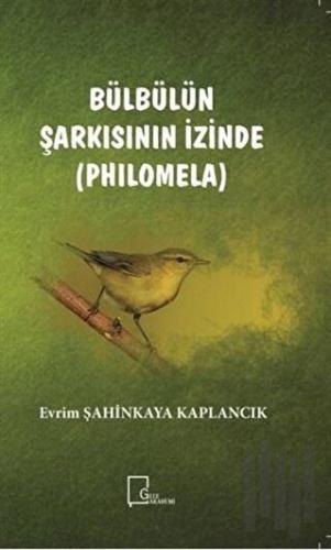 Bülbülün Şarkısının İzinde (Philomela) | Kitap Ambarı