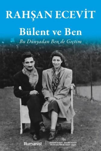 Bülent ve Ben - Bu Dünyadan Ben de Geçtim