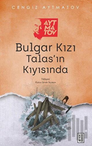 Bulgar Kızı - Talas’ın Kıyısında | Kitap Ambarı