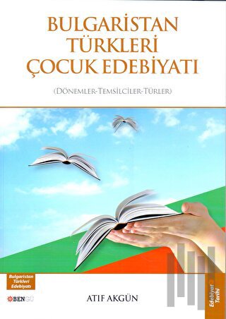 Bulgaristan Türkleri Çocuk Edebiyatı | Kitap Ambarı