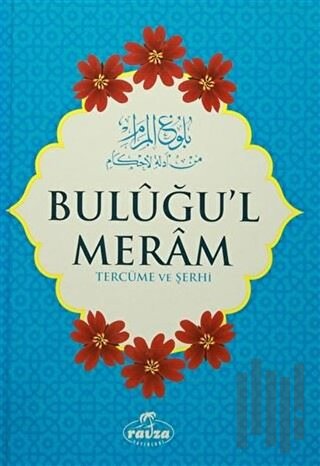 Buluğu'l Meram Tercüme ve Şerhi (Ciltli) | Kitap Ambarı