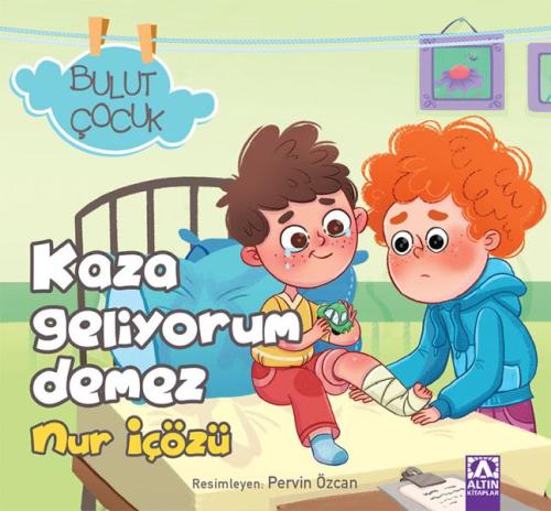 Bulut Çocuk - Kaza Geliyorum Demez | Kitap Ambarı