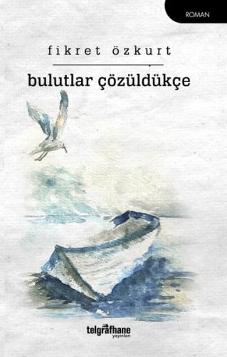 Bulutlar Çözüldükçe | Kitap Ambarı