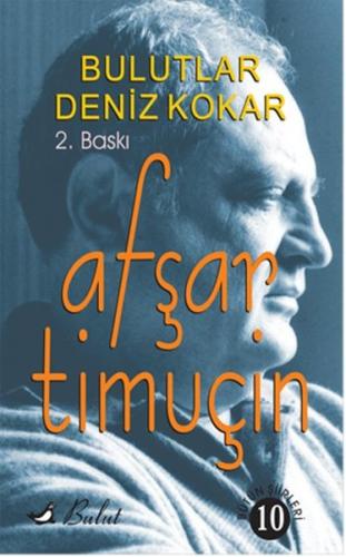 Bulutlar Deniz Kokar -Bütün Şiirleri 10 | Kitap Ambarı