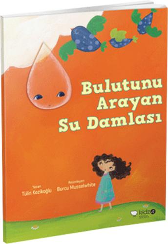 Bulutunu Arayan Su Damlası | Kitap Ambarı