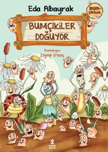 Bumçikiler 1- Bumçikiler Doğuyor | Kitap Ambarı