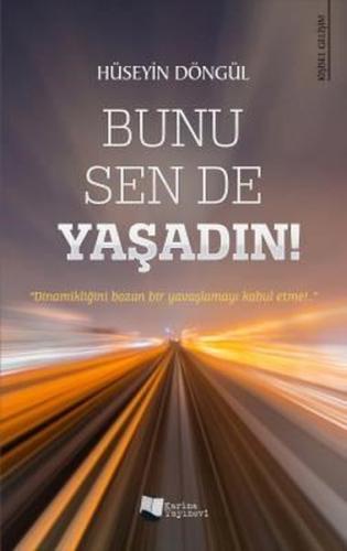 Bunu Sen De Yaşadın!