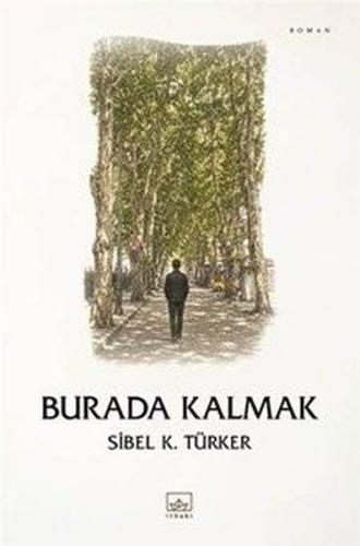 Burada Kalmak | Kitap Ambarı