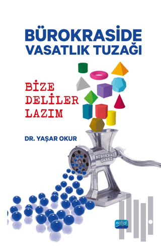 Bürokraside Vasatlık Tuzağı - Bize Deliler Lazım | Kitap Ambarı
