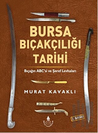 Bursa Bıçakçılığı Tarihi (Ciltli) | Kitap Ambarı