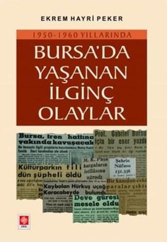 Bursada Yaşanan İlginç Olaylar 1950 - 1960 Yılları