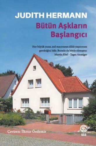 Bütün Aşkların Başlangıcı | Kitap Ambarı