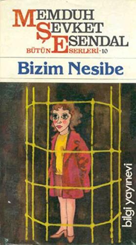 Bütün Eserleri 10 Bizim Nesibe | Kitap Ambarı