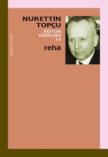 Bütün Eserleri 13 - Reha