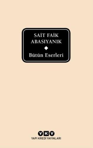 Bütün Eserleri / Sait Faik Abasıyanık | Kitap Ambarı