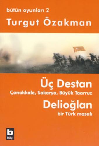 Bütün Oyunları 2 - Üç Destan | Kitap Ambarı