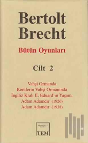 Bütün Oyunları Cilt 2: Bertolt Brecht (Ciltli) | Kitap Ambarı
