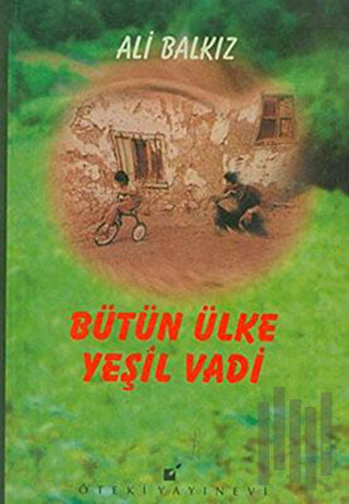 Bütün Ülke Yeşil Vadi | Kitap Ambarı