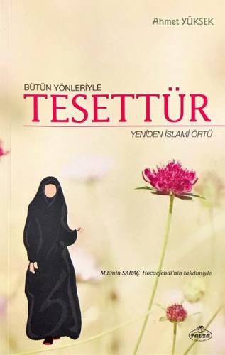 Bütün Yönleriyle Tesettür-Yeniden İslami Örtü