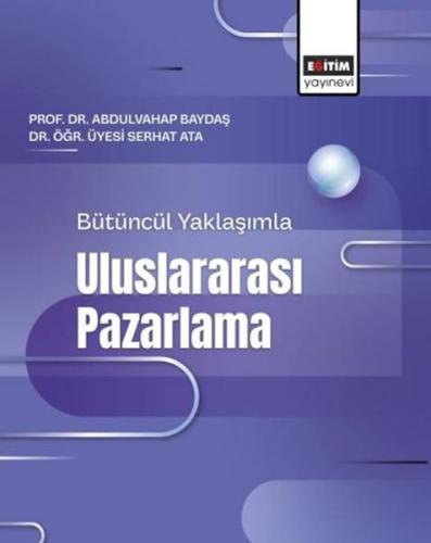 Bütüncül Yaklaşımla Uluslararası Pazarlama | Kitap Ambarı